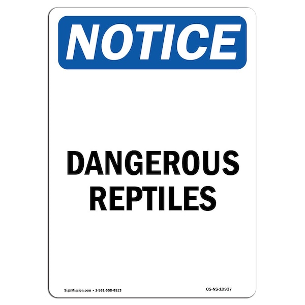Safety Sign, OSHA Notice, 5" Height, Dangerous Reptiles Sign, Portrait, 10PK